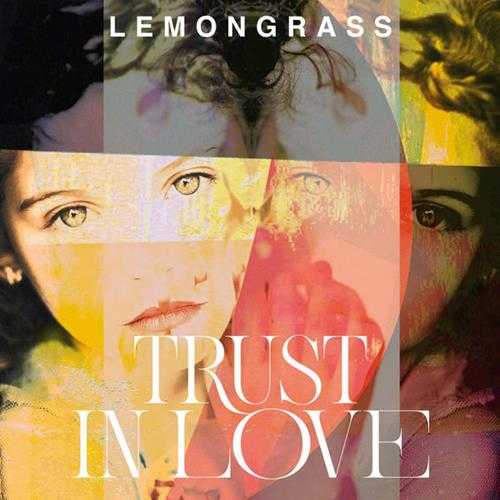 【新世纪】Lemongrass-2022-TrustInLove24bit(FLAC)