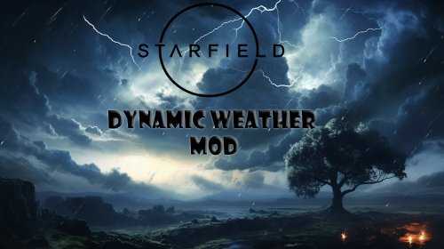 《星空》全新Mod引入动态天气系统：天气更丰富真实